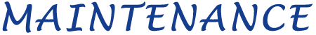 MAINTENANCE